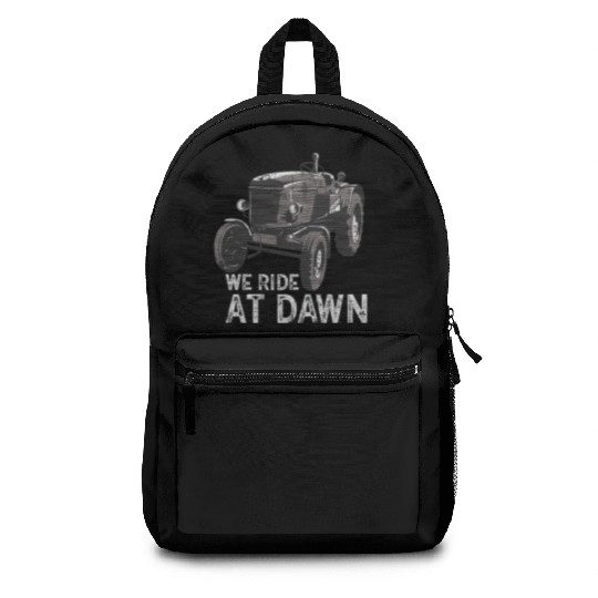 We Ride At Dawn Dad Lawn Mower Make Laugh Day Yard Backpacks
