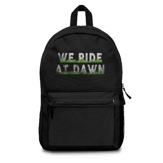 We Ride At Dawn Dad Lawn Mower Make Laugh Day Yard Backpacks