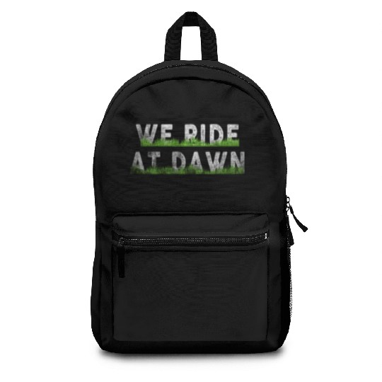 We Ride At Dawn Dad Lawn Mower Make Laugh Day Yard Backpacks