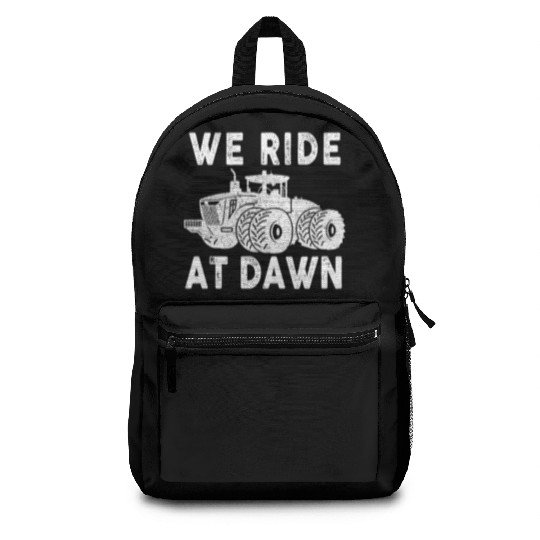 We Ride At Dawn Dad Lawn Mower Make Laugh Day Yard Backpacks