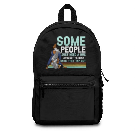 Some People Need A Hug BJJ Jiu Jitsu funny Graphic Backpacks