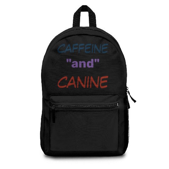 motivated by caffeine and canine-beautiful gift Backpacks