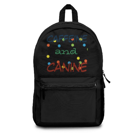motivated by caffeine and canine-beautiful gift Backpacks