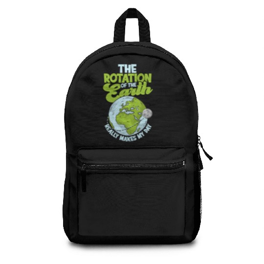 The rotation of the earth really makes my day - Backpacks