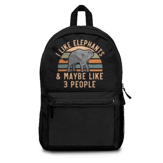 I Like Elephants And Maybe Like 3 People Zookeeper Backpacks