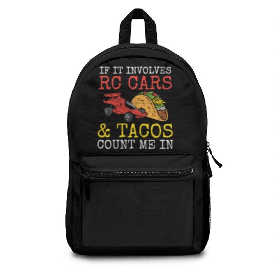 Tacos & RC Car Racing Remote Control Taco Lover Me Backpacks