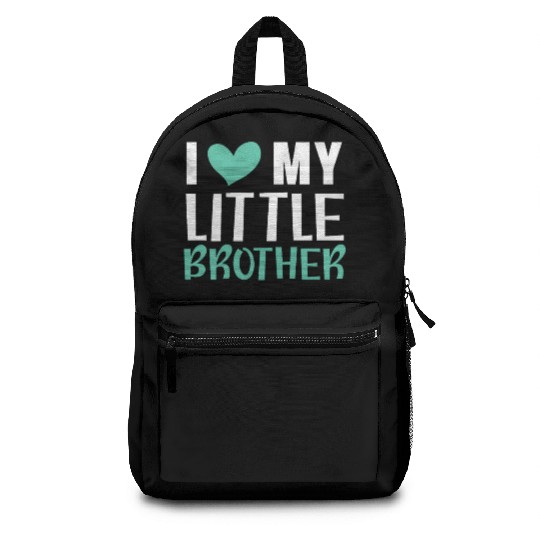 I Love My Little Brother Best Bro Ever Brotherhood Backpacks