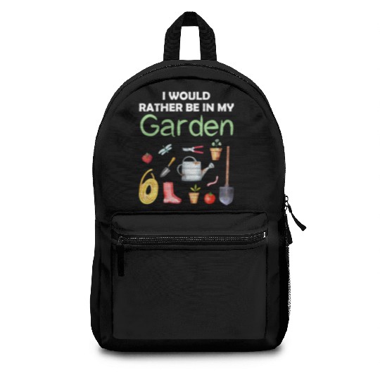 Garden Funny Quote Hobby Gardener Gift Idea Backpacks
