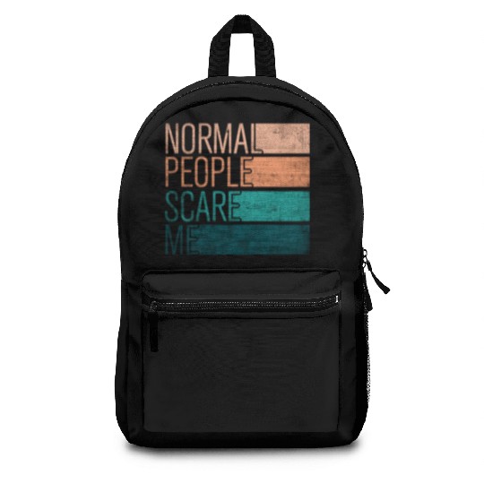 Normal People Scare Me Backpacks