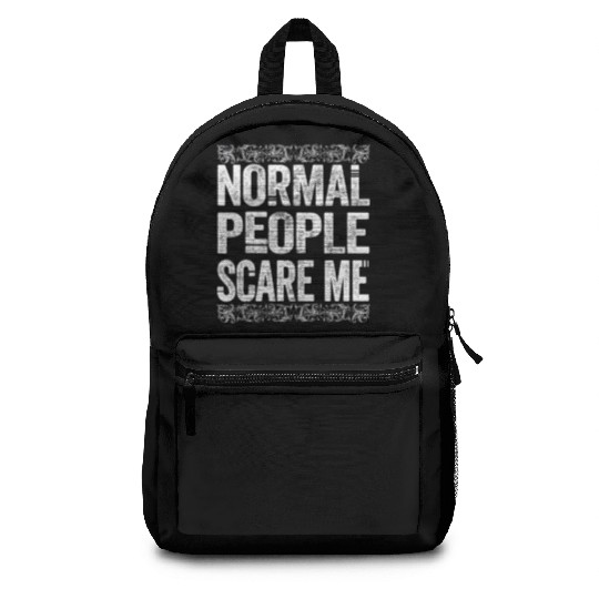 Normal People Scare Me Backpacks
