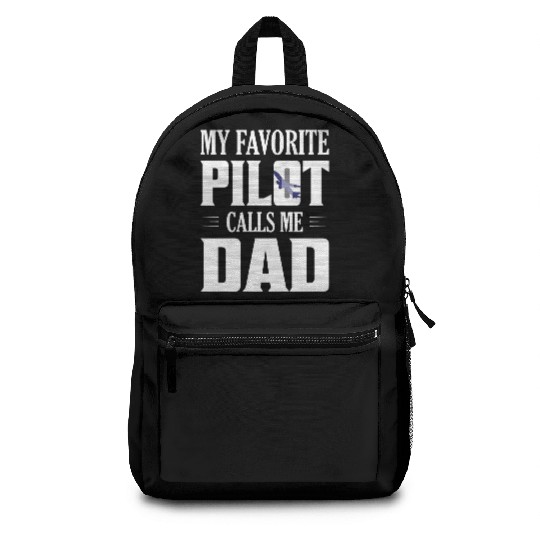 My Favorite Pilot Calls Me Dad Aviation Airline Backpacks
