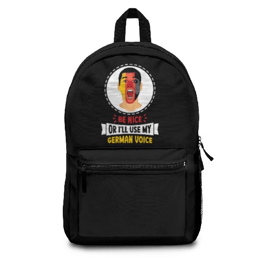 Be Nice Or I'll Use My German Voice Scream Teacher Backpacks
