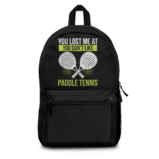 Paddle Tennis Player Match Funny Team Sarcasm Backpacks