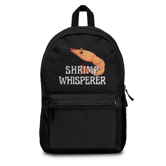 Shrimp Whisperer - Funny Shrimps Lover Backpacks