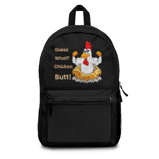 Funny Guess What? Chicken Butt! White Design Backpacks