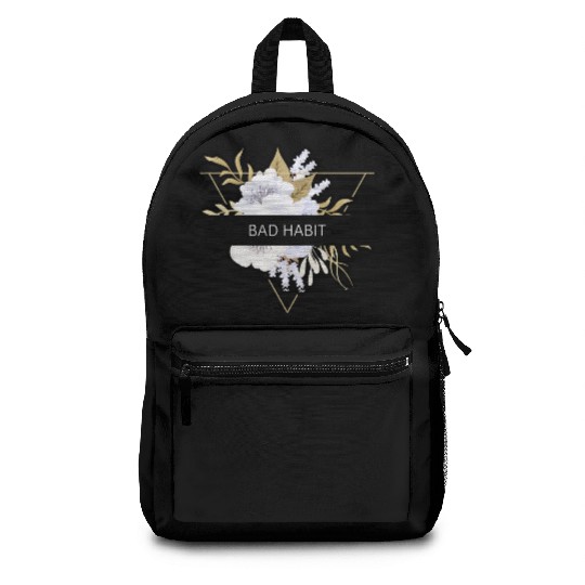 Bad Habit Flower Floral Minimalist Typography Backpacks