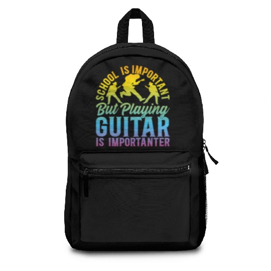Playing Guitar Is Importanter - Playing Guitar Gui Backpacks