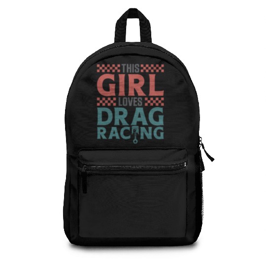 Drag Racing Race Car Girl This Backpacks