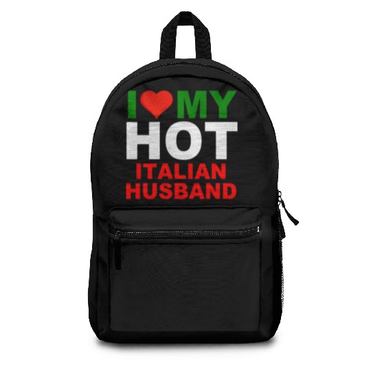 I Love My Hot Italian Husband Backpacks