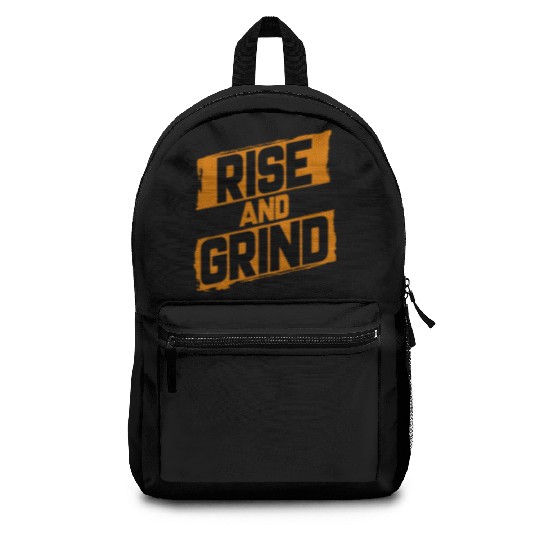 Rise and Grind Backpacks