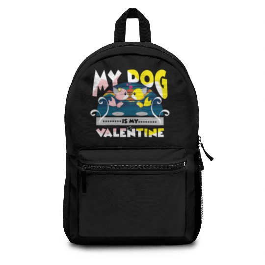 My dog is my Valentine Backpacks