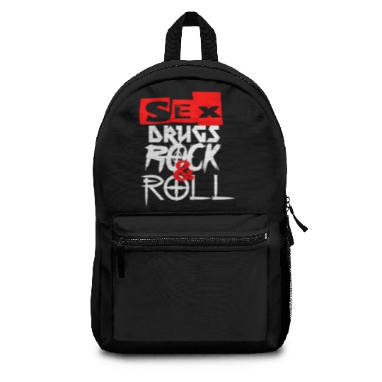 sx and drugs and Rock and Roll Backpacks