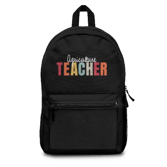 Agriculture Teacher Back To School First Day Backpacks