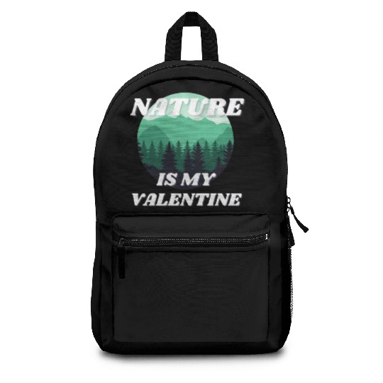 Nature Is My Valentine 2 Backpacks