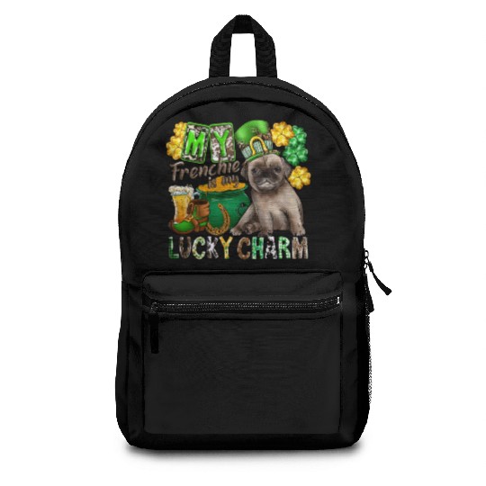 My Frenchie Is My Lucky Charm Backpacks
