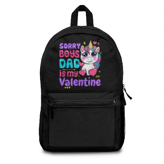 Sorry Boys Daddy Is My Valentine, Dad To Daughter Backpacks