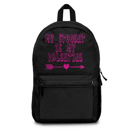 My Student Is My Valentine Backpacks