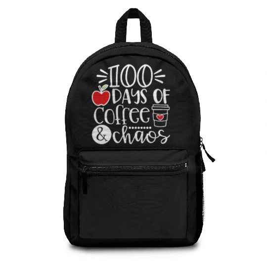 100 Days Of Coffee Chaos Teacher Happy 100 Days Of Backpacks