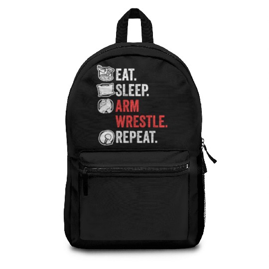 Eat Sleep Arm Wrestle Repeat Awesome Arm Wrestling Backpacks