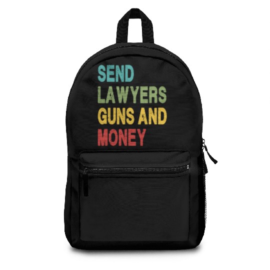 Send Lawyers Guns and Money Backpacks
