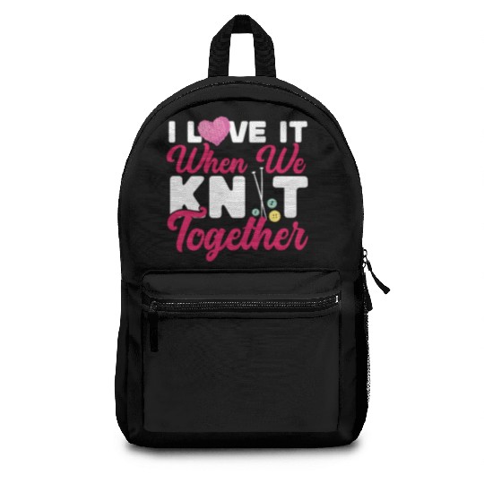 Knitting Knitter Friends Besties Backpacks