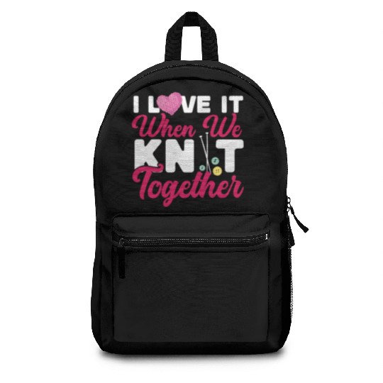 Knitting Knitter Friends Besties Backpacks