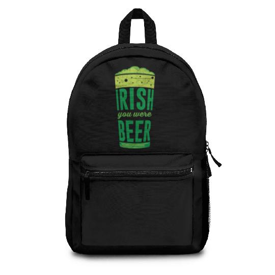 Irish you were Beer Ireland St. Patrick's Day Backpacks