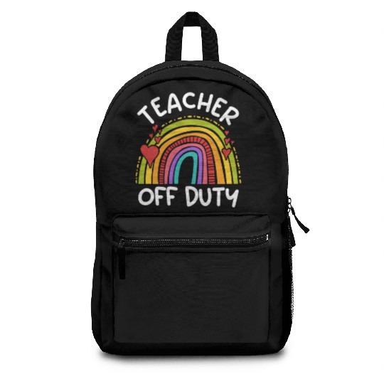 Teacher off duty Teacher on holiday Teacher Backpacks