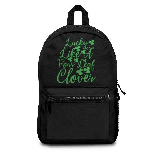 Lucky Like A Four Leaf Clover Backpacks