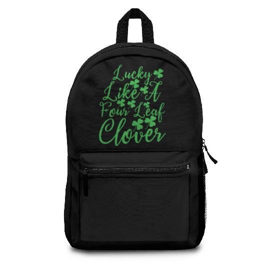 Lucky Like A Four Leaf Clover Backpacks