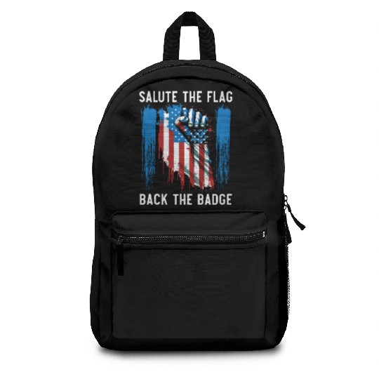 Salute The Flag Back The Badge Cop Law Enforcement Backpacks