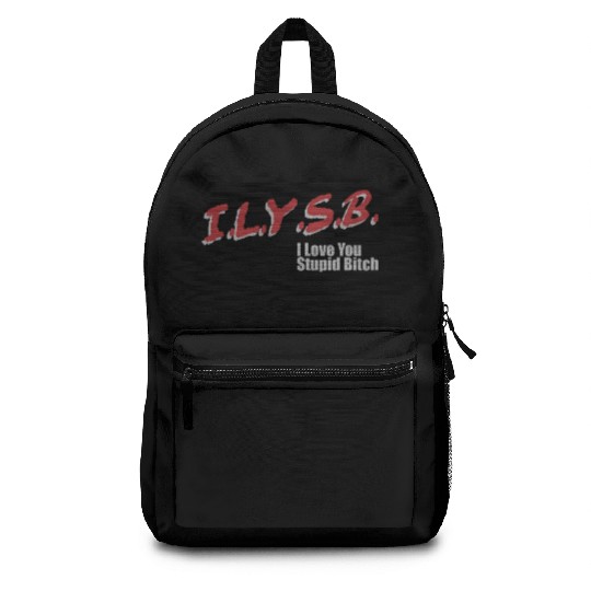 ILYSB I love you stupid Backpacks