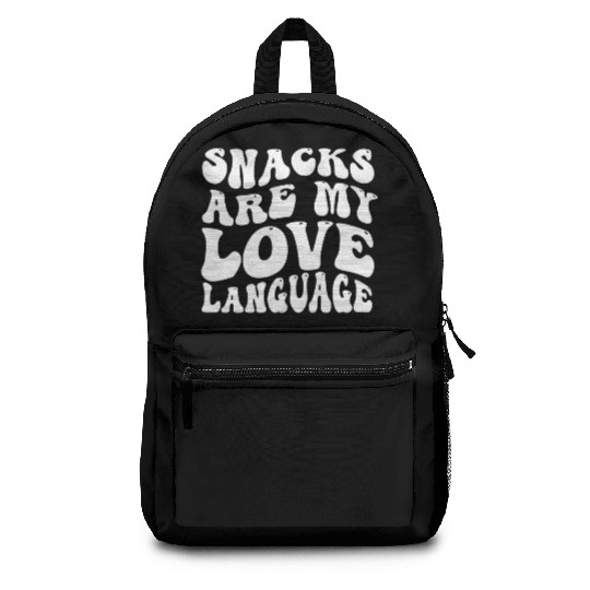 Snacks Are My Love Language Backpacks