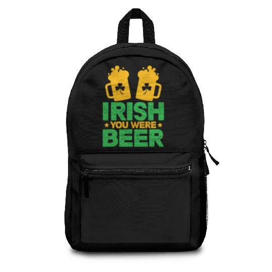 Irish You Were Beer St Patricks Day Shamrock Funny Backpacks