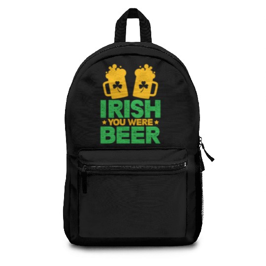Irish You Were Beer St Patricks Day Shamrock Funny Backpacks