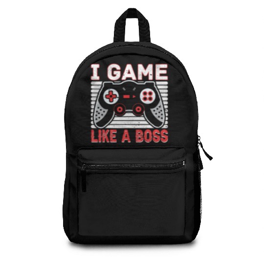 I Game Like A Boss Backpacks