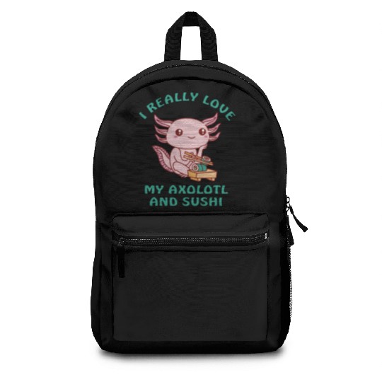 I love sushi and my axolotl Backpacks