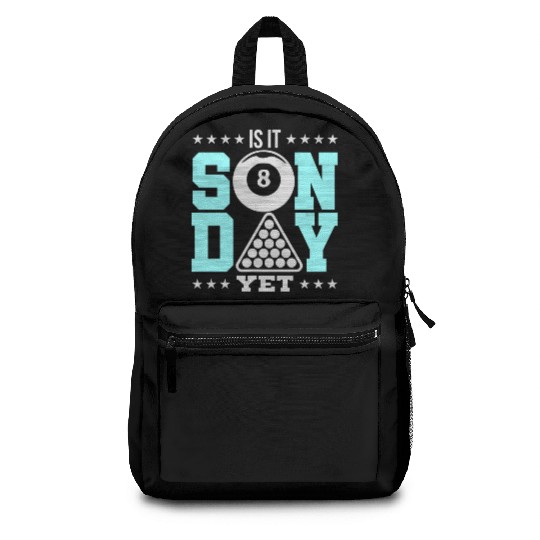 Is It Sunday Yet Apparel For Pool Player Backpacks