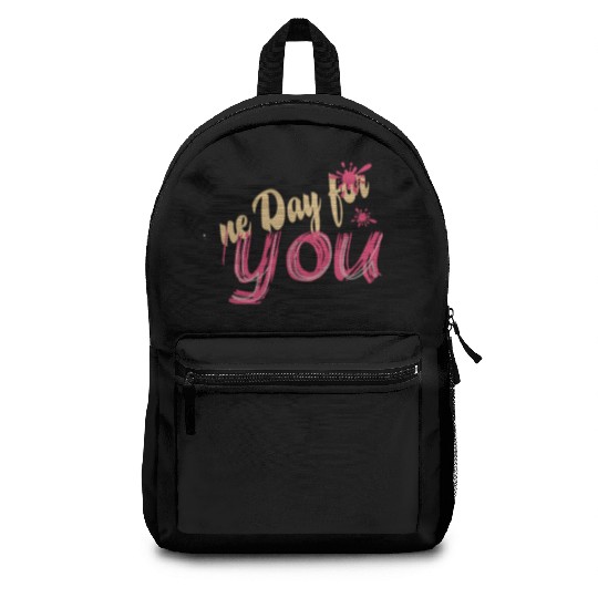 A new day for you Backpacks