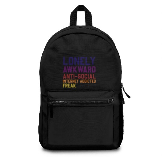 Don't Cha Wish Your Girlfriend Was A Lonely Awkwar Backpacks